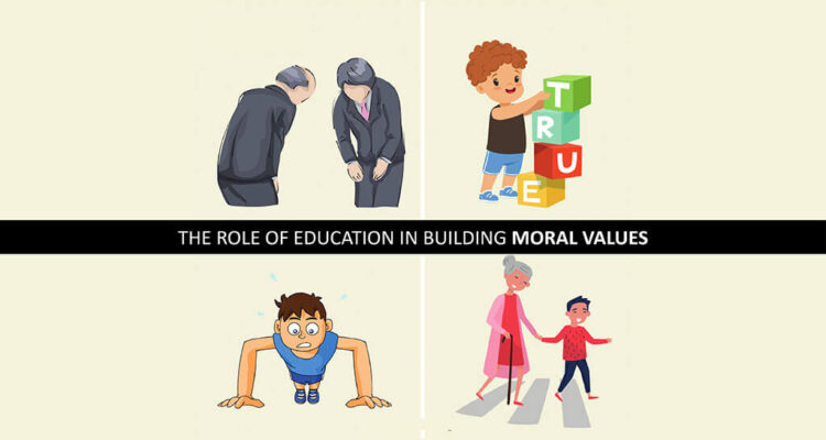 Role of Education in Building Moral Values