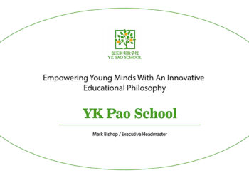 YK Pao School: Empowering young minds with an innovative educational philosophy