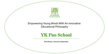 YK Pao School: Empowering young minds with an innovative educational philosophy