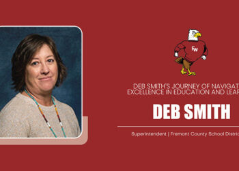 Deb Smith | Superintendent | Fremont County School District #21 | The Education Insights