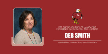 Deb Smith | Superintendent | Fremont County School District #21 | The Education Insights