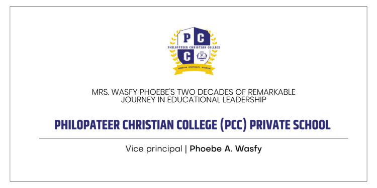 Mrs. Phoebe A. Wasfy | Vice Principal | Philopateer Christian College (PCC) Private College | The Education Insights