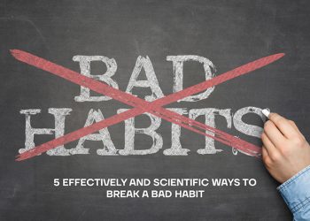 5 Effectively And Scientific Ways To Break A Bad Habit