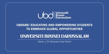 Universiti Brunei Darussalam: Educating And Empowering Students To Embrace Global Opportunities