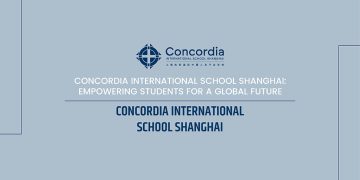 Concordia International School Shanghai: Empowering Students for a Global Future