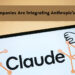 Why Companies Are Integrating Anthropic’s Models?