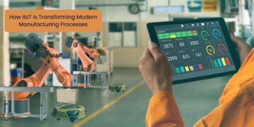 How IIoT is Transforming Modern Manufacturing Processes