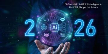 10 Trends in Artificial Intelligence That Will Shape the Future