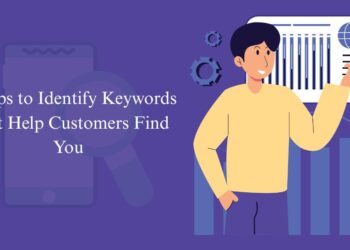 5 Steps to Identify Keywords That Help Customers Find You