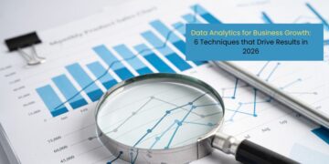 Data Analytics for Business Growth: 6 Techniques that Drive Results in 2026