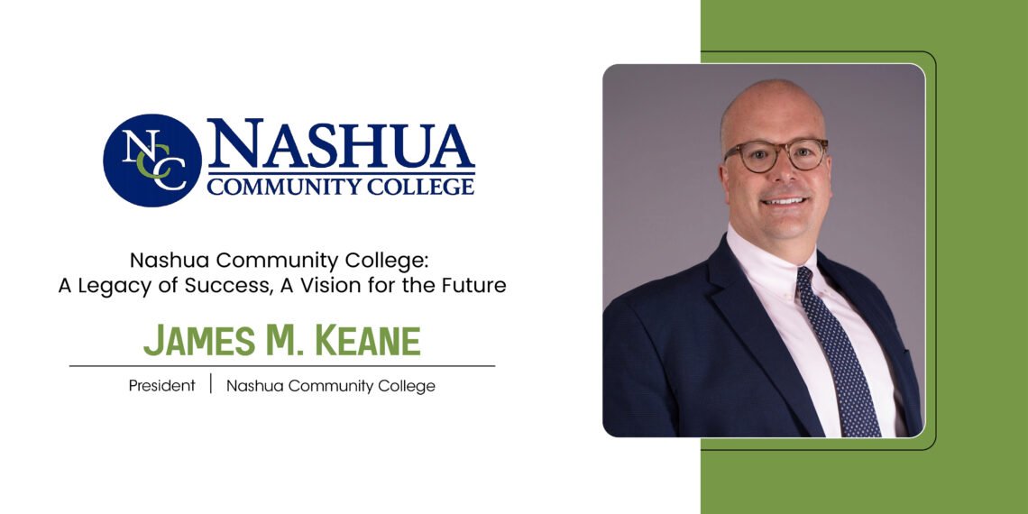 Nashua Community College: A Legacy of Success, A Vision for the Future