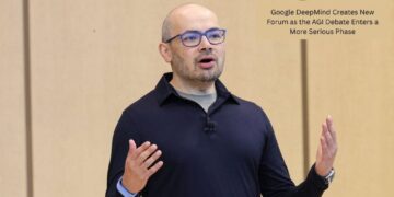 Google DeepMind Creates New Forum as the AGI Debate Enters a More Serious Phase