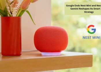 Google Ends Nest Mini and Nest Audio as Gemini Reshapes Its Smart Home Strategy