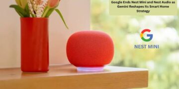 Google Ends Nest Mini and Nest Audio as Gemini Reshapes Its Smart Home Strategy