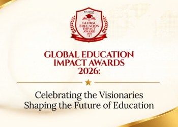 Global Education Impact Awards 2026: Celebrating the Visionaries Shaping the Future of Education