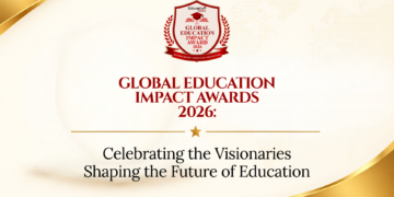 Global Education Impact Awards 2026: Celebrating the Visionaries Shaping the Future of Education