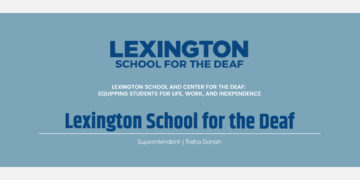 Lexington School and Center for the Deaf:  Equipping Students for Life, Work,  and Independence